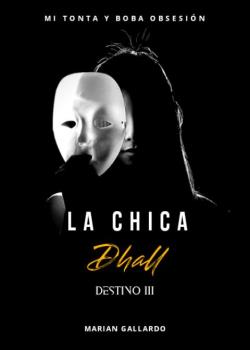 La Chica Dhall ©