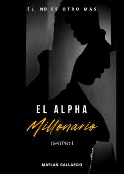 El Alpha Millonario ©